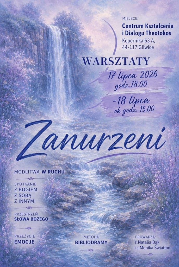 Poster for a workshop titled Zanurzeni; dates 17 lipca 2026, godz. 18:00 and 18 lipca 15:00, at Centrum Kształcenia i Dialogu Theotokos, Gliwice.