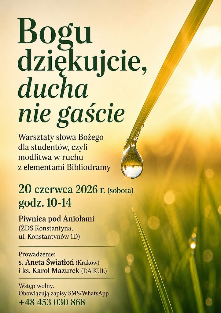 Plakat reklamujący warsztaty Słowa Bożego dla studentów, z tytułem 'Bogu dziękujcie, ducha nie gaście' i datą 20 czerwca 2026 r. (sobota) w Piwnicy pod Aniołami.