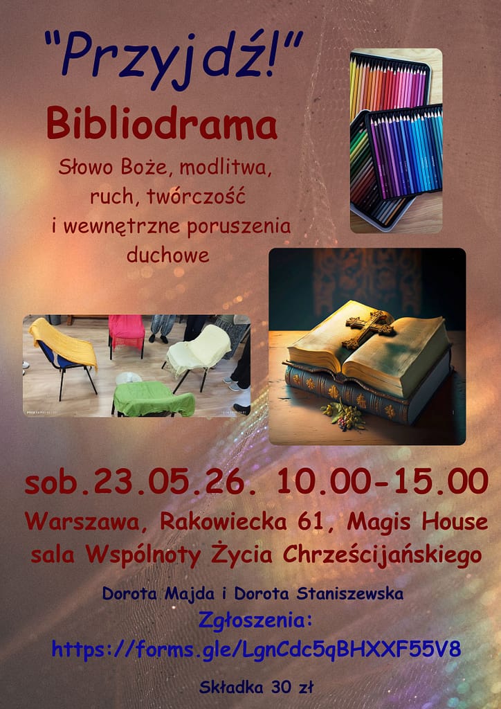 Poster zapraszający na Bibliodramę: kolorowe kredki, otwarta Biblia i zestaw krzeseł; data i miejsce wydarzenia.