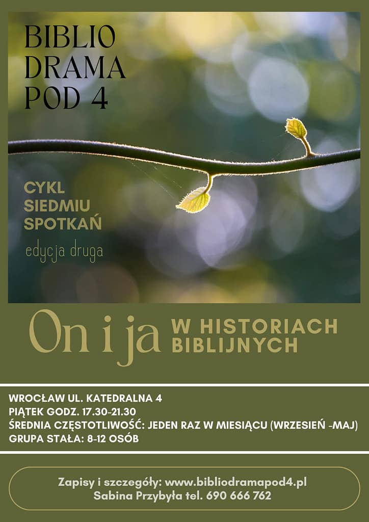 Poster for Cykl siedmiu spotkań, edycja druga: On i ja w historiach biblijnych. Wrocław, ul. Katedralna 4, Fridays 17:30–21:30, Sep–May; group 8–12.